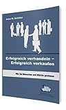 Image de Erfolgreich verhandeln - Erfolgreich verkaufen: Wie Sie Menschen und Märkte gewinnen