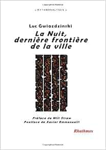Amazonfr La Nuit Dernière Frontière De La Ville Luc - 