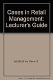 Image de Cases in Retail Management: Lecturer's Guide