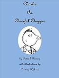 Image de Charlie the Cheerful Chappie (English Edition)