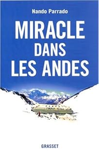 jaquette livre Miracle dans les Andes : 72 jours dans les montagnes et ma longue marche pour rentrer