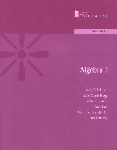 Algebra 1 Custom Edition (Lincoln Interactive) By Prentice-hall Mathematics by Sadie Chavis Bragg, Randall I. Charles, Basia Hall, William G. Handlin, Sr., Dan Kennedy Allan E. Bellman (2009-01-01)
