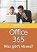 Office 365: Was gibt's Neues? (Kurz & Knackig, Band 11) by Ina Koys