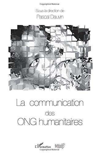 Download La communication des ONG humanitaires Download La communication des ONG humanitaires