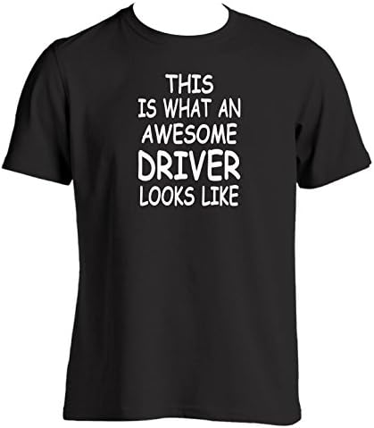 This is what an awesome driver looks like Gift idea for someone who has just passed their driving test New driver old driver experienced driver congratulations on your new driving job (XXL, Black)