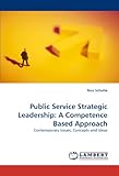 Image de Public Service Strategic Leadership: A Competence Based Approach: Contemporary Issues, Concepts and Ideas