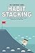 Produktbild Habit Stacking: Goal Setting - How to Set Smart Goals & Achieve All of Them Now