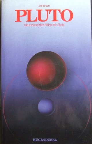 Pluto. Die evolutionäre Reise der Seele