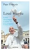 Loué sois-tu: Lettre encyclique Laudato si' sur la sauvegarde de la maison commune