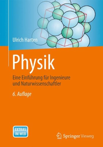 Preisvergleich Produktbild Physik: Eine Einführung für Ingenieure und Naturwissenschaftler (Springer-Lehrbuch)