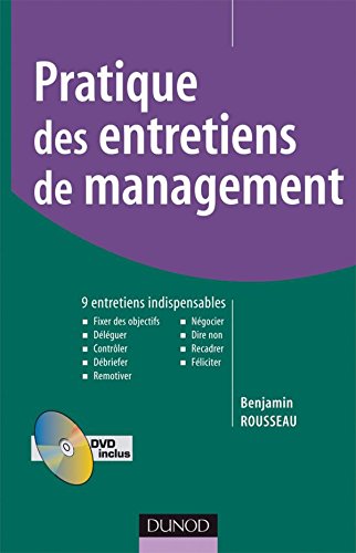 Pratique des entretiens de management - 9 entretiens indispensables - Livre+DVD Pratique des entretiens de management - 9 entretiens indispensables - Livre+DVD