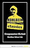 Image de Hohlbein Classics - Merlins böses Ich: Ein Gespenster-Krimi