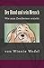 Der Hund und sein Mensch: Wie man Zweibeiner erzieht (Ewige Edition) by Winnie Wedel