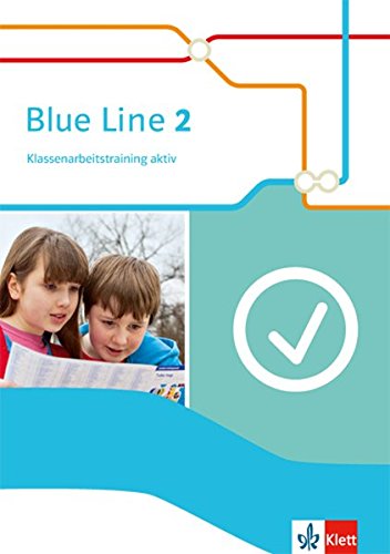 Blue Line 2: Klassenarbeitstraining aktiv mit Multimedia-CD Klasse 6 (Blue Line. Ausgabe ab 2014)