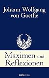 Image de Maximen und Reflexionen (Klassiker der Weltliteratur)
