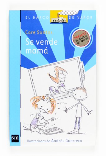 Se vende mamá: 147 (El Barco de Vapor Azul)