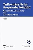 Image de Tarifverträge für das Baugewerbe 2016/2017: Gewerbliche Arbeitnehmer und Angestellte/Pol