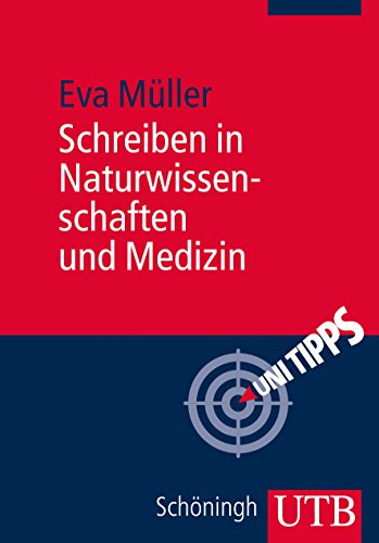 Download Schreiben in Naturwissenschaften und Medizin (Uni Tipps, Band 3859) Download Schreiben in Naturwissenschaften und Medizin (Uni Tipps, Band 3859)