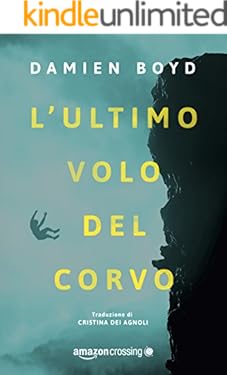 L'ultimo volo del corvo (Le indagini dell'ispettore Nick Dixon Vol. 1)