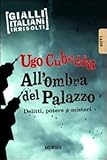 Image de All'ombra del palazzo. Delitti, potere e misteri