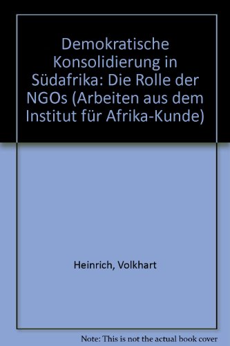 Demokratische Konsolidierung in Südafrika: Die Rolle der NGOs