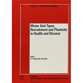 [PDF] Progress in Clinical Neurophysiology / Motor Unit Types - Recruitment and Plasticity in Health and Disease KOSTENLOS DOWNLOAD