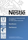 Image de Nestlé - Eine Analyse der Wettbewerbsvorteile im Vergleich zu zwei Konkurrenten