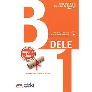 Preparacion Dele. B1. Con Cd. Per le Scuole superiori