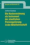 Image de Die Kostenrechnung Als Instrument Der Staatlichen Preisregulierung in Der Abfallwirtschaft