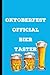 Produktbild Oktoberfest Official Bier Taster: 6x9 Keepsake Guestbook Notebook Journal for Party Guest Sign-ins