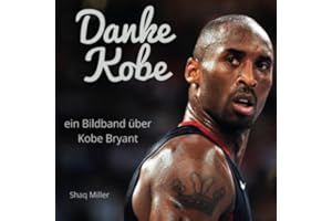 Danke Kobe: ein Bildband über Kobe Bryant