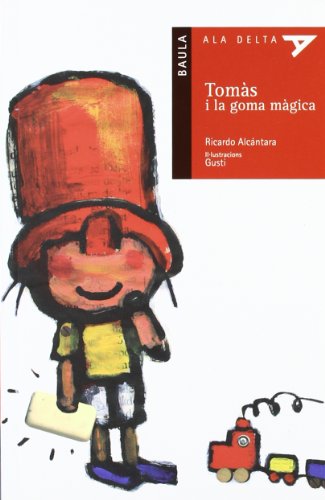 Tomas i la goma màgica: 15 (Ala Delta Sèrie Roja)