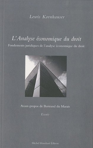 Télécharger L'Analyse économique du droit : Fondements juridiques de l'analyse économique du droit Gratuit