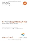 CoObeya Design Thinking Toolkit Basic Edition v 1.1: A toolkit for Design Thinking workshops - Ein Werkzeugkasten für Design Thinking Workshops (CoObeya Toolkits) by 