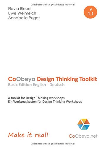 CoObeya Design Thinking Toolkit Basic Edition v 1.1: A toolkit for Design Thinking workshops - Ein Werkzeugkasten für Design Thinking Workshops (CoObeya Toolkits)
