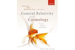 Relativity Made Relatively Easy Volume 2: General Relativity and Cosmology