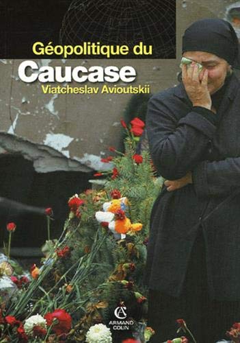 Géopolitique du Caucase Géopolitique du Caucase