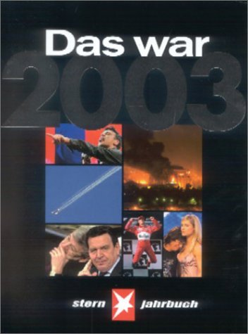 Download Das war 2003: Stern-Jahrbuch Download Das war 2003: Stern-Jahrbuch