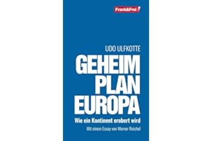 Geheimplan Europa: Wie ein Kontinent erobert wird