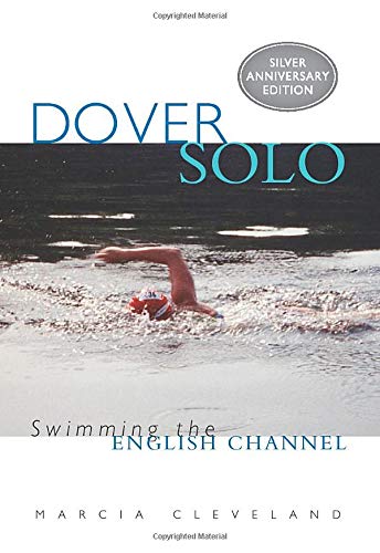 Preisvergleich Produktbild Dover Solo: Swimming The English Channel