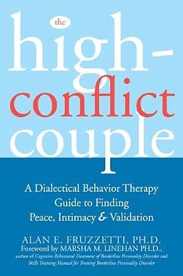 Brand: New Harbinger Publications The High-Conflict Couple: A Dialectical Behaviour Therapy Guide to Finding Peace, Intimacy & Validation