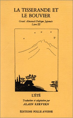 Download Grand almanach poétique japonais, Livre 3 : La Tisserande et le Bouvier Download Grand almanach poétique japonais, Livre 3 : La Tisserande et le Bouvier