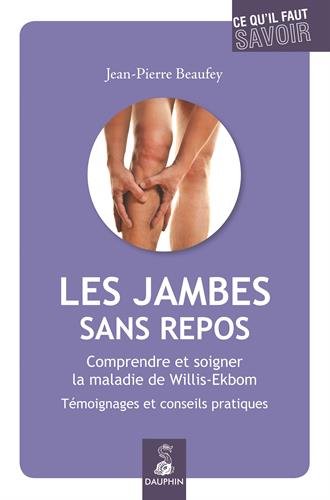 Download Les jambes sans repos : Comprendre et soigner la maladie de Willis-Ekbom Download Les jambes sans repos : Comprendre et soigner la maladie de Willis-Ekbom