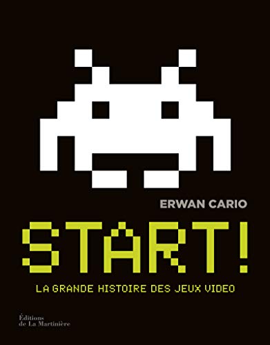 Download Start ! La Grande Histoire des jeux video Download Start ! La Grande Histoire des jeux video