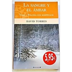 LA SANGRE Y EL AMBAR (BIBLIOTECA GRANDES V)