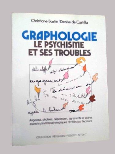 Download Graphologie : Le psychisme et ses troubles Download Graphologie : Le psychisme et ses troubles