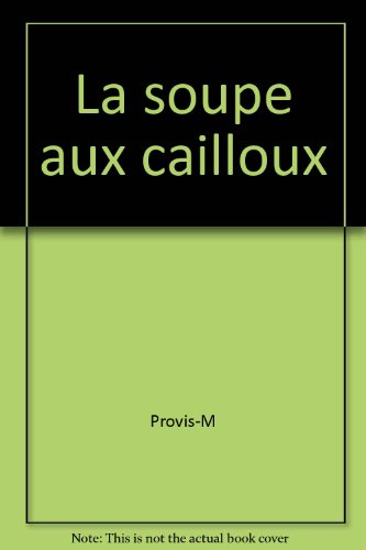 couverture de : La Soupe aux cailloux