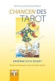 Chancen des Tarot: Erkenne Dich selbst - Wachstumsübungen zu den 22 großen Arkana by 