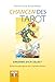 Chancen des Tarot: Erkenne Dich selbst - Wachstumsübungen zu den 22 großen Arkana by 