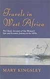 Travels in West Africa (Great Voyagers) by 
